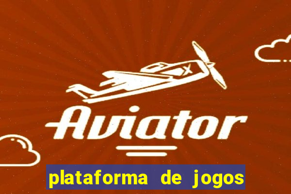 plataforma de jogos para ganhar dinheiro cassino